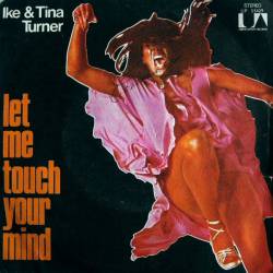 Ike Turner : Let Me Touch Your Mind (Single)